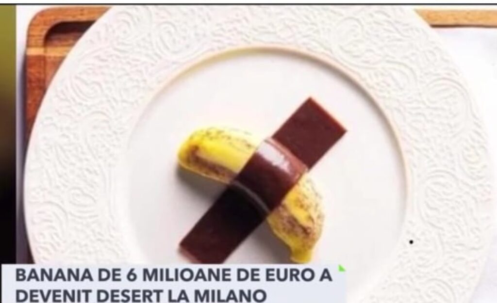 Banana de 6 milioane de euro a devenit desert într-un restaurant de lux din Italia. Cât costă